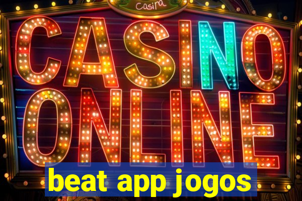 beat app jogos